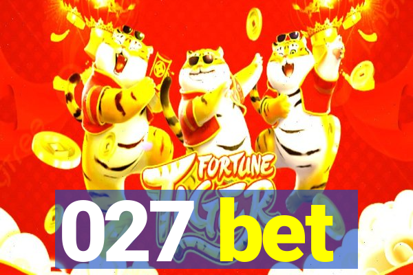 027 bet